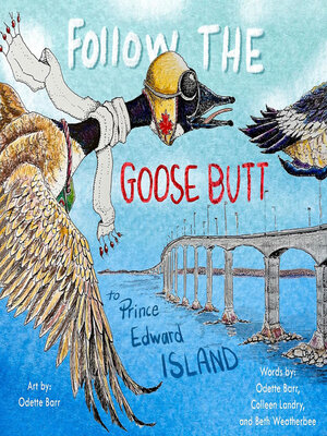 cover image of Follow the Goose Butt to Prince Edward Island